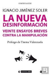 La Nueva Desinformación