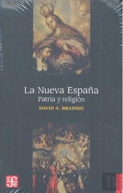 La Nueva España. Patria Y Religion  