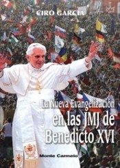 La Nueva Evangelización Den Las Jmjn De Benedicto Xvi