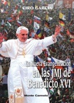 Bertrand.pt - La Nueva Evangelización Den Las Jmjn De Benedicto Xvi