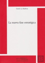 La Nueva Fase Estrategica