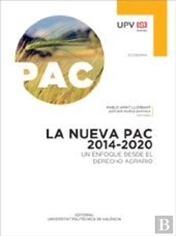 Bertrand.pt - La Nueva Pac 2014-2020. Un Enfoque Desde El Derecho Agrario