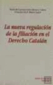 La Nueva Regulación De La Filiación En El Derecho Catalan