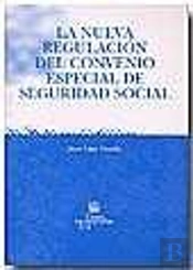 La Nueva Regulación Del Convenio Especial De Seguridad Social