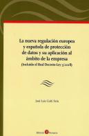 La Nueva Regulacion Europea Y Española De Proteccion De Datos Y S