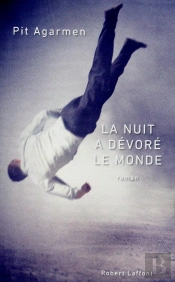 La Nuit A Devore Le Monde