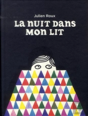 La Nuit Dans Mon Lit