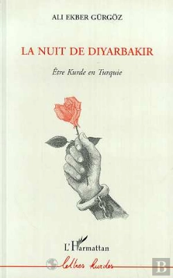 Bertrand.pt - La Nuit De Diyarbakir : Etre Kurde En Turquie