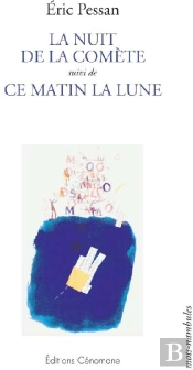 La Nuit De La Comète ; Ce Matin La Lune