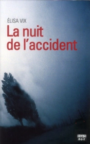 La Nuit De L'Accident