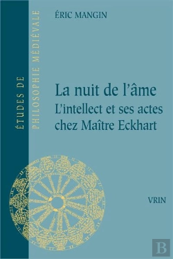 Bertrand.pt - La Nuit De L'Âme ; L'Intellect Et Ses Actes Chez Maître Eckhart