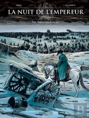 La Nuit De L'Empereur Tome 2 ; Les Aigles Sous La Neige