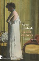 La Nuit De Noces : Naissance De L'Intimité Conjugale