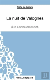 La Nuit De Valognes D'Eric-Emmanuel Schmitt ; Analyse Complète De L'Oeuvre
