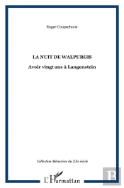 La Nuit De Walpurgis ; Avoir Vingt Ans A Langenstein
