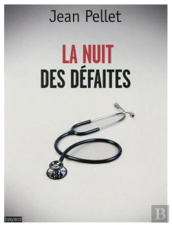 Bertrand.pt - La Nuit Des Défaites ; Le Suicide Des Médecins