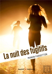 La Nuit Des Fugitifs