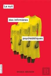 La Nuit Des Infirmières Psychédéliques