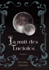 La Nuit Des Lucioles : Cycle Des Loups-Garous