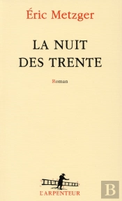 La Nuit Des Trente