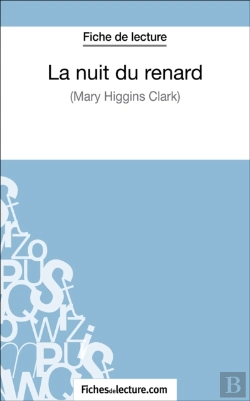 Bertrand.pt - La Nuit Du Renard De Mary Higgins Clark (Fiche De Lecture)