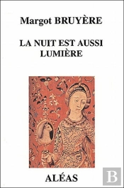 La Nuit Est Aussi Lumière