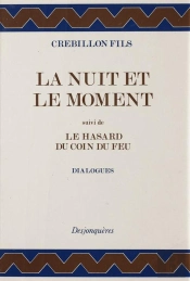 La Nuit Et Le Moment ; Hasard Du Coin Du Feu