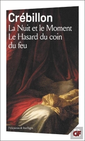 La Nuit Et Le Moment ; Le Hasard Du Coin Du Feu