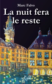 La Nuit Fera Le Reste