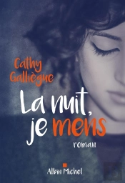 La Nuit, Je Mens