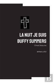 La Nuit Je Suis Buffy Summers