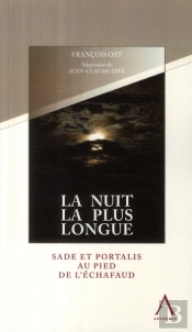 La Nuit La Plus Longue ; Sade Et Portalis Au Pied De L'Échafaud