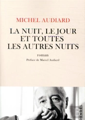 La Nuit, Le Jour Et Toutes Les Autres Nuits