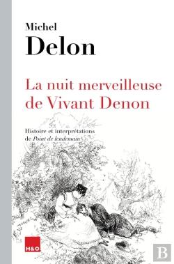 Bertrand.pt - La Nuit Merveilleuse De Vivant Denon : Histoire Et Interprétations De Point De Lendemain