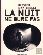 La Nuit Ne Dure Pas