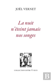 La Nuit N'Éteint Jamais Nos Songes