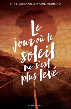 Bertrand.pt - La Nuit Où Les Étoiles Se Sont Éteintes Tome 2 : Le Jour Où Le Soleil Ne S'Est Plus Levé