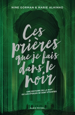 Bertrand.pt - La Nuit Où Les Étoiles Se Sont Éteintes Tome 3 : Ces Prières Que Je Fais Dans Le Noir