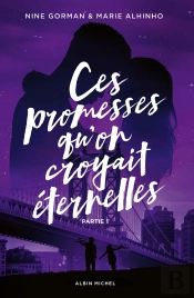 La Nuit Où Les Étoiles Se Sont Éteintes Tome 4 : Ces Promesses Qu'On Croyait Éternelles Partie 1