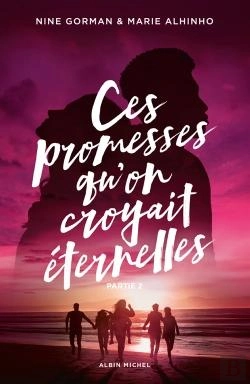 Bertrand.pt - La Nuit Où Les Étoiles Se Sont Éteintes Tome 5 : Ces Promesses Qu'On Croyait Éternelles Partie 2
