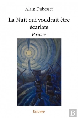 Bertrand.pt - La Nuit Qui Voudrait Etre Ecarlate