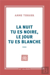 La Nuit Tu Es Noire, Le Jour Tu Es Blanche