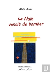 La Nuit Venait De Tomber