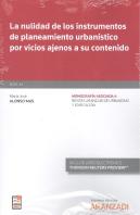 La Nulidad De Los Instrumentos De Planeamiento Urbanístico Por Vicios Ajenos A Su Contenido (Papel +