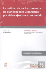 La Nulidad De Los Instrumentos De Planeamiento Urbanístico Por Vicios Ajenos A Su Contenido (Papel +