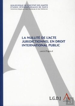 Bertrand.pt - La Nullité De L'Acte Juridictionnel En Droit International Public