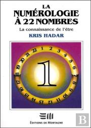 La Numerologie A 22 Nombres T1 - La Connaissance De L'Etre
