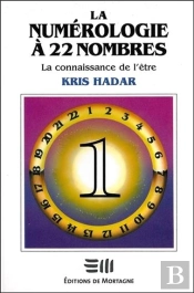 La Numerologie A 22 Nombres T1 - La Connaissance De L'Etre