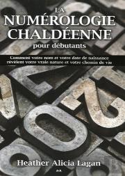 La Numerologie Chaldeenne Pour Debutants