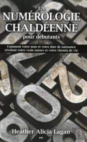 La Numerologie Chaldeenne Pour Debutants